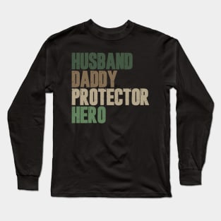 Husband Daddy Protector Hero Long Sleeve T-Shirt